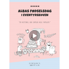 Lydbog: Albas fødselsdag i Eventyrskoven